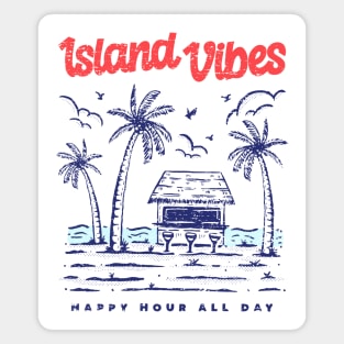 Island Vibes Tropical Vacation Phrase Illustration Quote Magnet